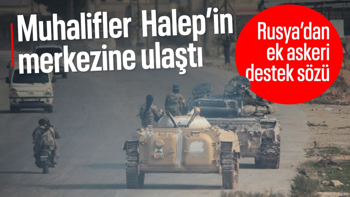 Suriye’de çatışmalar tırmanıyor: Muhaliflerden büyük operasyon